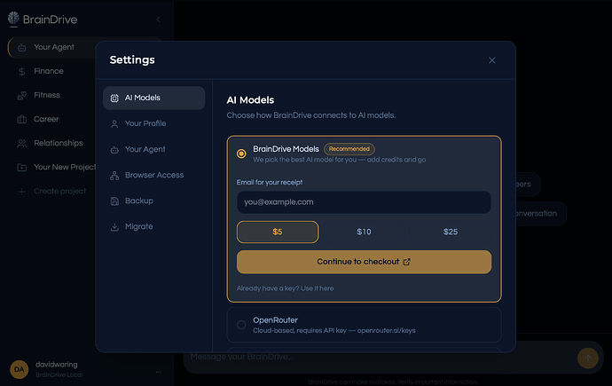 BrainDrive's AI Models settings: BrainDrive Models (recommended) — we pick the best AI model for you, add credits and go. $5, $10, or $25 credit options with checkout, or connect your own key/OpenRouter